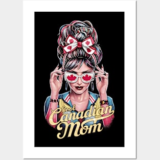 cool canadian mom Posters and Art